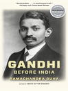 Cover image for Gandhi Before India